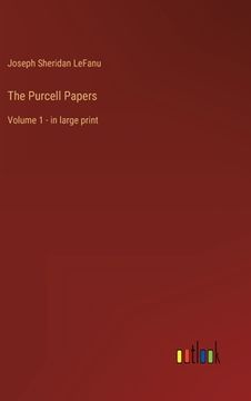 portada The Purcell Papers: Volume 1 - in large print (en Inglés)