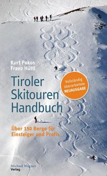 portada Tiroler Skitouren Handbuch: Über 150 Berge für Einsteiger und Profis (en Alemán)