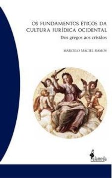 portada Os Fundamentos Eticos Da Cultura Juridica Ocidental Dos Greg (in Portuguese)