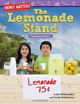 portada Money Matters: The Lemonade Stand: Financial Literacy (Grade 2) (Mathematics Readers: Money Matters)