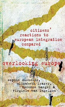 portada Citizens' Reactions to European Integration Compared: Overlooking Europe (en Inglés)