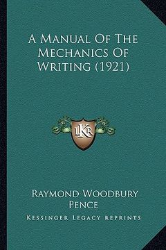 portada a manual of the mechanics of writing (1921)