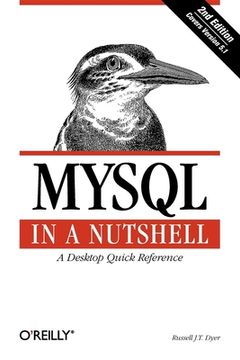 portada Mysql in a Nutshell: A Desktop Quick Reference (in a Nutshell (O'reilly)) (en Inglés)