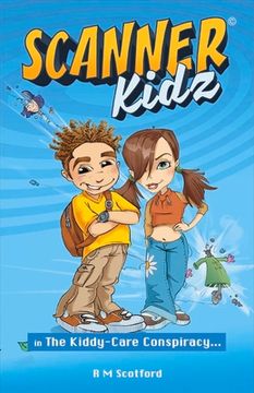 portada Scanner Kidz: In the Kiddy-Care Conspiracy Volume 1 (en Inglés)