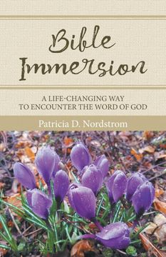 portada Bible Immersion: A Life-Changing Way to Encounter the Word of God 