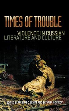 portada Times of Trouble: Violence in Russian Literature and Culture (en Inglés)