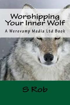 portada Worshipping Your Inner Wolf (en Inglés)