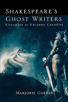 portada shakespeare's ghost writers: literature as uncanny causality (in English)