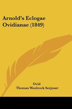 portada arnold's eclogae ovidianae (1849) (in English)