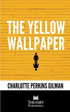 portada The Yellow Wallpaper: With a Preface by the Editor (en Inglés)