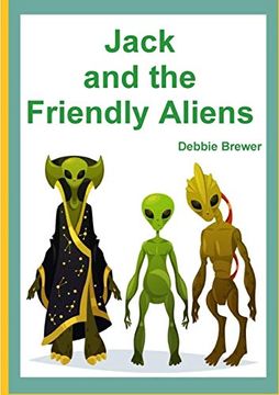 portada Jack and the Friendly Aliens (en Inglés)