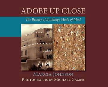 portada Adobe Up Close: The Beauty of Buildings Made of Mud (in English)