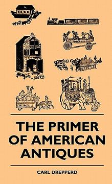 portada the primer of american antiques (en Inglés)