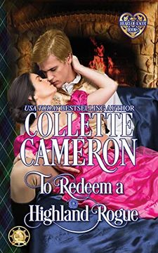 portada To Redeem a Highland Rogue: Scottish Highlander Historical Romance: 2 (Heart of a Scot) (in English)