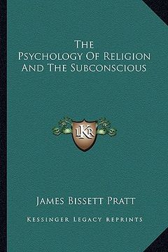 portada the psychology of religion and the subconscious (in English)