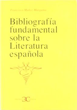 portada Bibliografía fundamental sobre la Literatura española . (CASTALIA INSTRUMENTA)