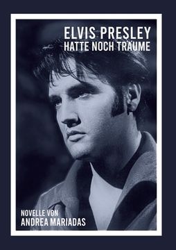 portada Elvis Presley hatte noch Träume (en Alemán)