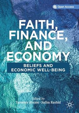 portada Faith, Finance, and Economy: Beliefs and Economic Well-Being (en Inglés)