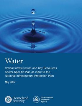 portada Water: Critical Infrastructure and Key Resources Sector-Specific Plan as input to the National Infrastructure Protection Plan (en Inglés)