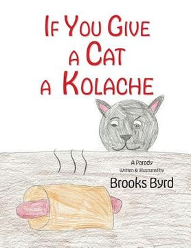 portada If You Give a Cat a Kolache (en Inglés)