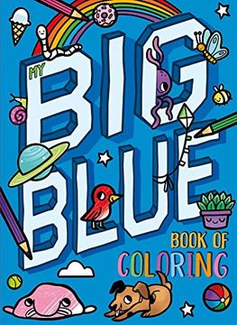 portada My big Blue Book of Coloring: With Over 90 Coloring Pages (en Inglés)