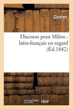 portada Discours Pour Milon: Latin-Français En Regard (en Francés)