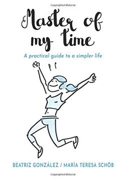 portada Master of my Time: A Practical Guide to a Simpler Life 