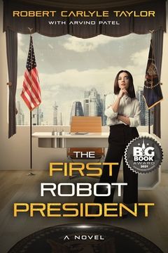 portada The First Robot President (en Inglés)