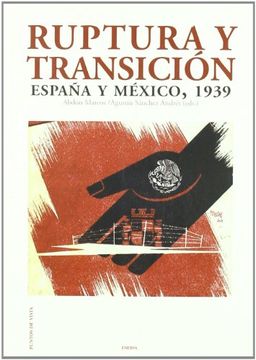 portada ruptura y transición,  españa mexico 1939