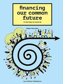 portada Financing our Common Future: In the Time of Covid-19