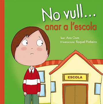 portada NO VULL. ANAR A L ESCOLA (in Catalá)