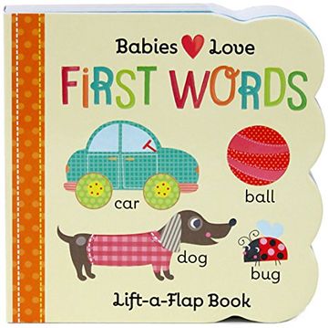 portada Babies Love First Words: Lift-a-Flap Board Book (en Inglés)