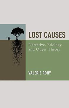 portada Lost Causes: Narrative, Etiology, and Queer Theory (en Inglés)