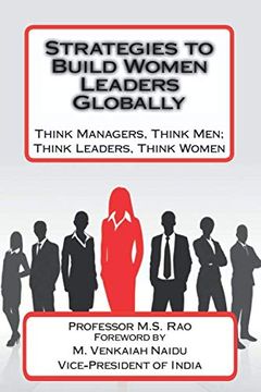 portada Strategies to Build Women Leaders Globally: Think Managers, Think Men; Think Leaders, Think Women (en Inglés)