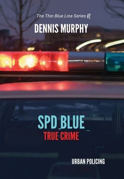 portada SPD Blue - True Crime / Urban Policing (in English)