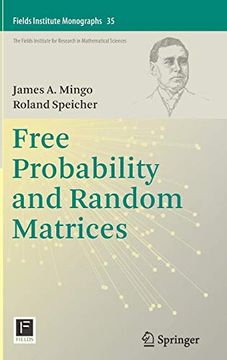 portada Free Probability and Random Matrices (Fields Institute Monographs) (en Inglés)