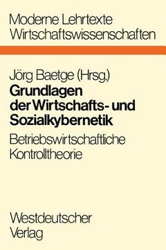 portada Grundlagen Der Wirtschafts- Und Sozialkybernetik: Betriebswirtschaftliche Kontrolltheorie (in German)