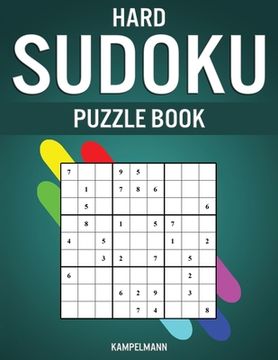 portada Hard Sudoku Puzzle Book: 350 Very Hard Sudokus With Instructions, pro Tips and Solutions (en Inglés)