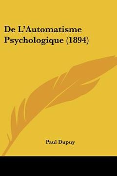 portada De L'Automatisme Psychologique (1894) (en Francés)