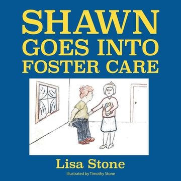 portada Shawn Goes into Foster Care (en Inglés)