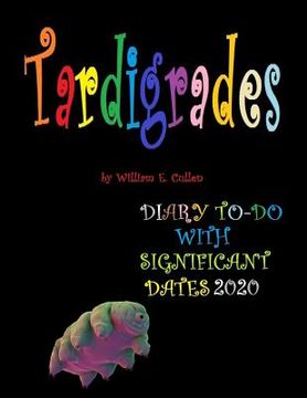 portada Tardigrades: (THEY LIVE FOREVER), DIARY TO-DO 2020 With Significant Dates (en Inglés)