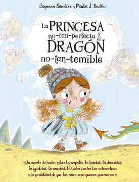 portada Princesa No Tan Perfecta Y El Dragón No Tan Temible, La (in Spanish)