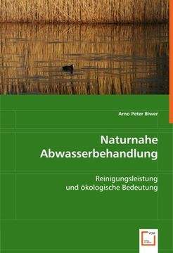 portada Naturnahe Abwasserbehandlung: Reinigungsleistung und ökologische Bedeutung