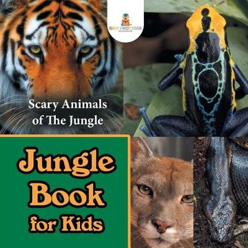 portada Jungle Book for Kids: Scary Animals of The Jungle (en Inglés)