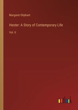 portada Hester: A Story of Contemporary Life: Vol. II (in English)