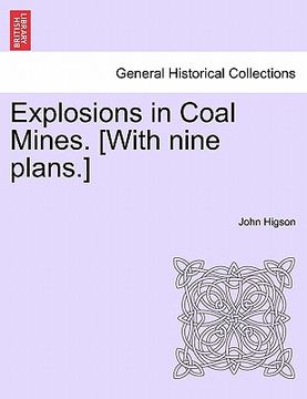 portada explosions in coal mines. [with nine plans.] (en Inglés)