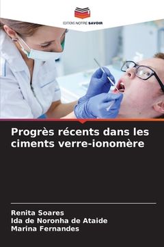 portada Progrès récents dans les ciments verre-ionomère (in French)