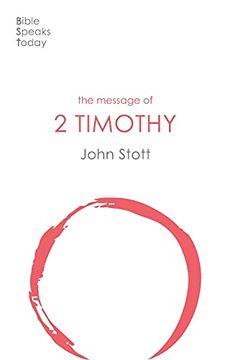 portada The Message of 2 Timothy: Guard the Gospel (The Bible Speaks Today new Testament, 16) (en Inglés)