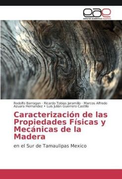 portada Caracterización de las Propiedades Físicas y Mecánicas de la Madera (in Spanish)