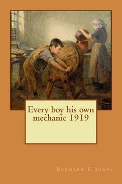 portada Every boy his own mechanic 1919 (en Inglés)